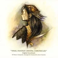 FINAL FANTASY CRYSTAL CHRONICLES Original Soundtrack[通常版]