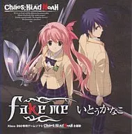 いとうかなこ/fake me 「CHAOS;HEAD NOAH」OP