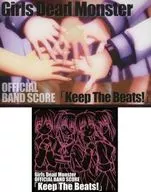 Girls Dead Monster OFFICIAL BAND SCORE「Keep The Beats!」[バンドスコアブック付限定版]