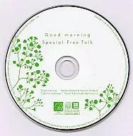 Good morning Special Free Talk