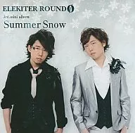 ELEKITER ROUNDφ / Summer Snow[アニメイト限定盤]