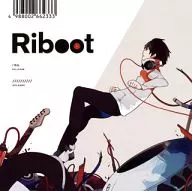 りぶ / Riboot[ストラップ＆スリーブ付き初回完全限定盤]