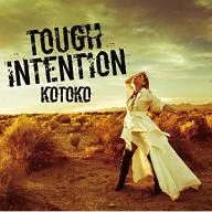 KOTOKO / Tough Intention[通常盤] ～TVアニメ「白銀の意思 アルジェヴォルン」OP