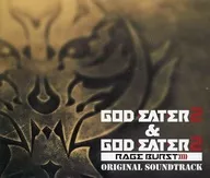 GOD EATER 2＆GOD EATER 2 RAGE BURST ORIGINAL SOUNDTRACK[通常盤]