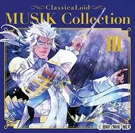 クラシカロイド MUSIK Collection
