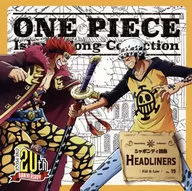 キッド＆ロー(CV：浪川大輔＆神谷浩史) / HEADLINERS ONE PIECE Island Song Collection