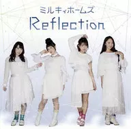 ミルキィホームズ / Reflection[通常盤] ～TVアニメ「探偵オペラ ミルキィホームズ アルセーヌ 華麗なる欲望」エンディング