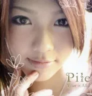 Pile / Your is All...[DVD付]