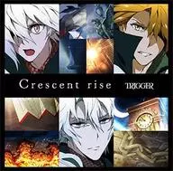 TRIGGER / Crescent rise 「アイドリッシュセブン」