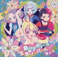 STARRY PLANET☆ / Bloomy*スマイル / キラリ☆パーティ♪タイム[アイカツプラネット!盤] ～TV「アイカツプラネット!」OP/EDテーマ