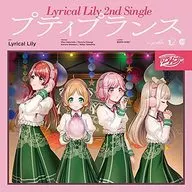 「D4DJ」 Lyrical Lily / プティプランス[Blu-ray付生産限定盤]