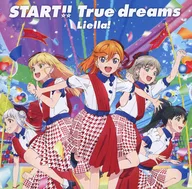 Liella! / START!! True dreams ～TVアニメ「ラブライブ!スーパースター!!」OP主題歌