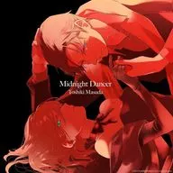 増田俊樹 / Midnight Dancer[期間生産限定盤] ～TVアニメ「殺し愛」OPテーマ