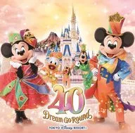 東京ディズニーリゾート 40周年 ”ドリームゴーラウンド” ミュージック・アルバム[デラックス]