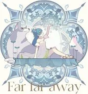 ヨハネ(CV.小林愛香) / Far far away(Type-A) ～TVアニメ「幻日のヨハネ -SUNSHINE in the MIRROR-」主題歌