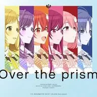 「アイドルマスター シャイニーカラーズ」 シャイニーカラーズ / Over the prism[通常盤] ～TVアニメ「アイドルマスター シャイニーカラーズ 2nd season」主題歌