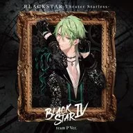 ゲーム ブラックスター -Theater Starless- BLACKSTAR IV [初回限定盤(teamP Ver.)]