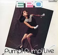 EPO / PUMP PUMP EPO LIVE