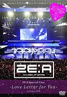 ZE：A / ZE：A Special Live -Love Letter for you- in Tokyo