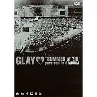 GLAY / “SUMMER of ’98” pure soul in STADIUM