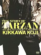 吉川晃司 / THE STORY OF TARZAN ～2007 TOUR FINAL ＆ DOUBLE TV DOCUMENTS～