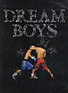 DREAM  BOYS 