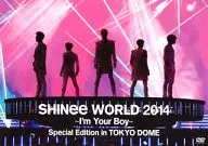 SHINee / SHINee WORLD 2014～I’m Your Boy～ Special Edition in TOKYO DOME