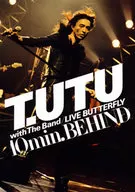 宇都宮隆 / T.UTU with The Band LIVE BUTTERFLY 10min. BEHIND