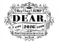 Hey!Say!JUMP / Hey!Say!JUMP LIVE TOUR 2016 DEAR. [初回限定版]