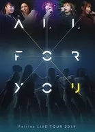 フェアリーズ / フェアリーズ LIVE TOUR 2019 -ALL FOR YOU- [初回版]