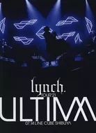 lynch. / lynch. TOUR’21 -ULTIMA- 07.14 LINE CUBE SHIBUYA