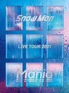 Snow Man / Snow Man LIVE TOUR 2021 Mania [初回盤]