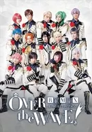 B-PROJECT on STAGE 「OVER the WAVE!」[REMiX]