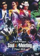 M.S.S Project Soul Meeting tour 2019 [初回限定盤]