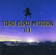 TOHO EURO MISSION 01 / 高梨工房