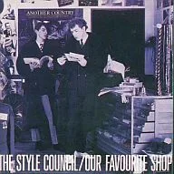THE STYLE COUNCIL/OUR FAVOURITE SHOP[輸入版]