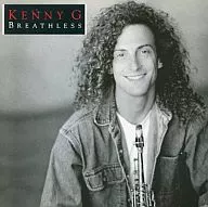 Kenny G / Breathless[輸入盤]