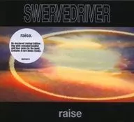 SWERVEDRIVER / raise[輸入盤]