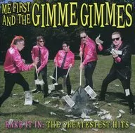 ME FIRST AND THE GIMME GIMMES / RAKE IT IN：THE GREATESTEST HITS[輸入盤]