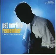 pat martino / remember A TRIBUTE TO WES MONTGOMERY[輸入盤]