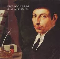 CHRISTOPHER HOGWOOD / FRESCOBALDI：KEYBOARD MUSIC[輸入盤]