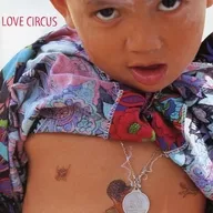 LOVE CIRCUS  /LOVECIRCUS