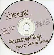 スーパーカー / RECREATION REMIX mixed by Satoshi Tomiie