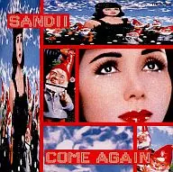 SANDII / COME AGAIN(廃盤)