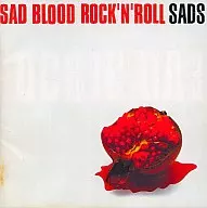 Sads / SAD BLOOD ROCK’N’ROLL(廃盤)