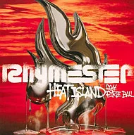 Rhymester / HEAT ISLAND feat.FIRE BALL