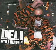 DELI / STILL BURNIN’