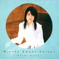 神田朱未 / Bitter Sweet Friday