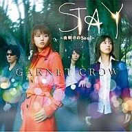 GARNET CROW / STAY ～夜明けの Soul～[DVD付初回限定盤(A-TYPE)]
