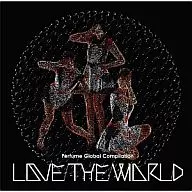 Perfume / Perfume Global Compilation“LOVE THE WORLD”